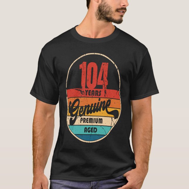 T-shirt 104ème anniversaire Idée authentique 104 ans (Devant)
