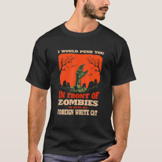 T-shirt 10548100055^Push You In Zombies To Save My Foreign