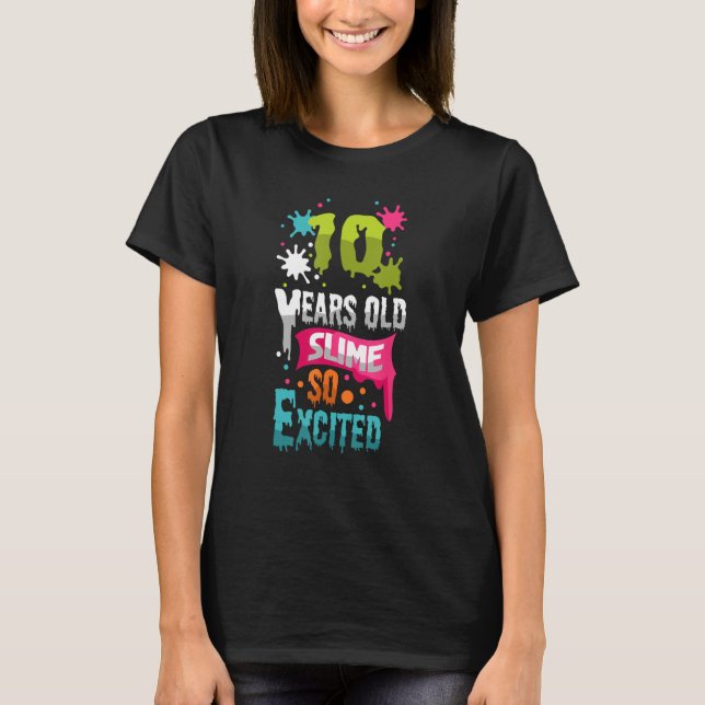 T-shirt 10 Ans Slime Si Exited Green Blue Slime Birt (Devant)