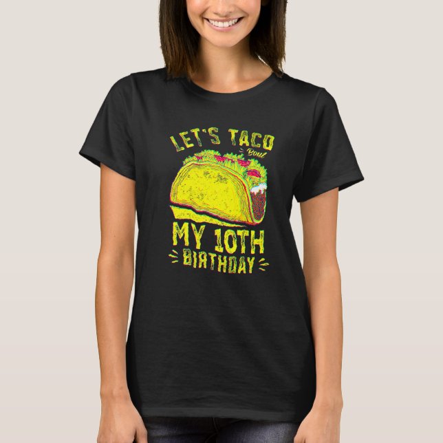 T-shirt 10 ans Taco Bout Mon 10e anniversaire Garçons (Devant)