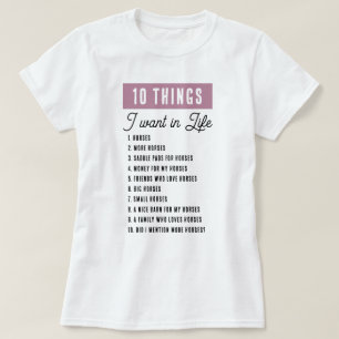 T-shirt 10 Choses Que Je Veux Dans La Vie Drôle Cheval Équ