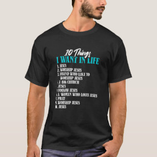 T-shirt 10 choses que je veux dans la vie Jésus chrétien c
