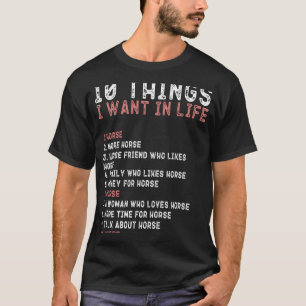 T-shirt 10 Choses Que Je Veux Dans Ma Vie HORSE Hommes