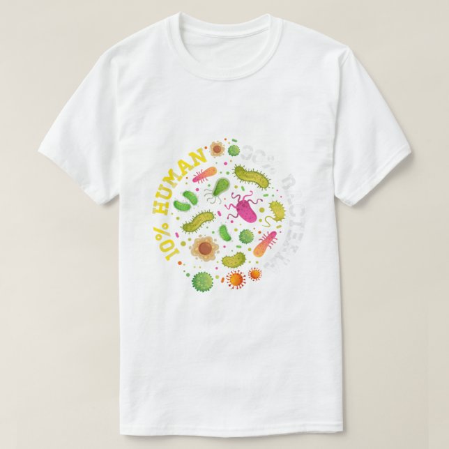 T-shirt 10 Humain 90 Bactéries I Bactéries Chimie Laborato (Design devant)