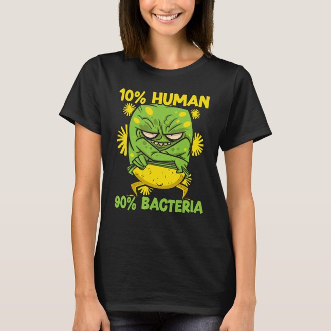 T-shirt 10 Human 90 Bacteria Science   Microbiology Scient (Devant)