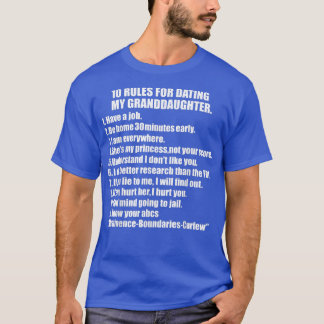 T-shirt 10 Rules Dating My granddaughter Tee Overprotectiv