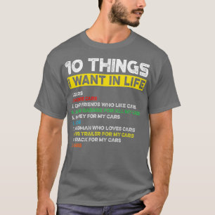 T-shirt 10 Things I Want In My Life Cars More Cars Funny