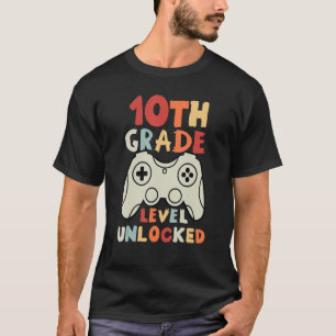 T-shirt 10th Grade Level Unlocked Gamer First Day Of Schoo