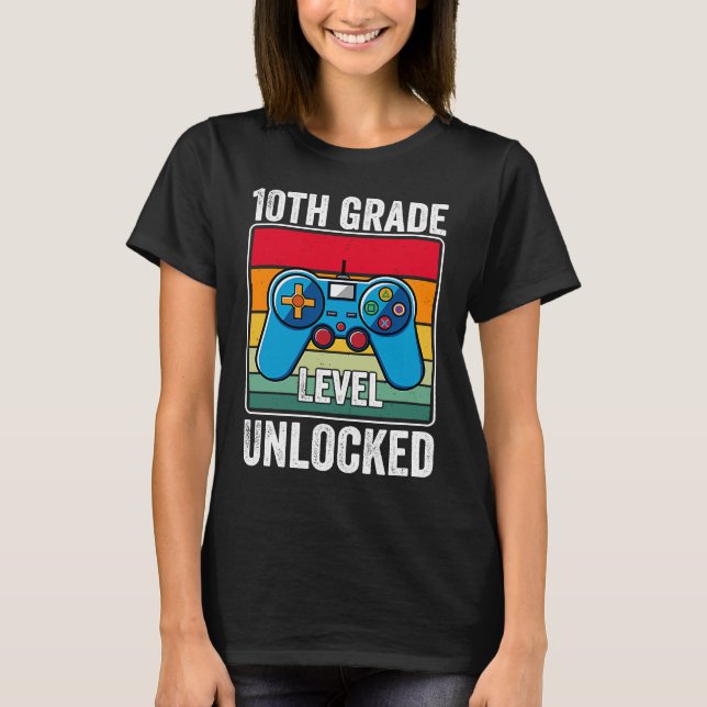 T-shirt 10th Grade Level Unlocked Video Game Back to Schoo (Devant)