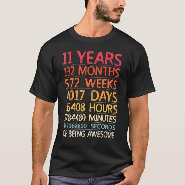 T-shirt 11 Ans 132 Mois 572 Semaines Anniversaire Onzième  (Devant)