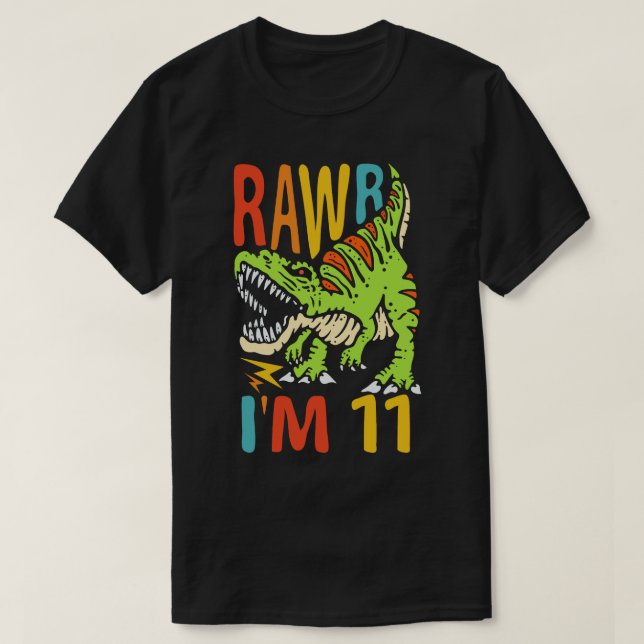 T-shirt 11e anniversaire Dinosaur T Rex Rawr J'ai 11 ans p (Design devant)