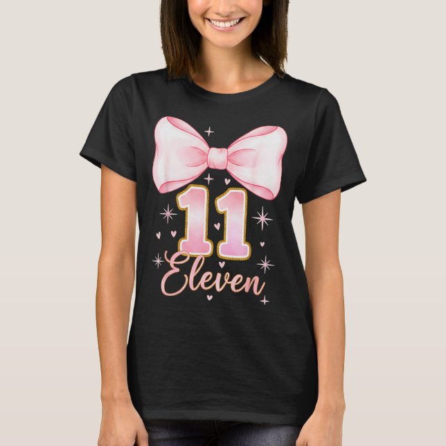 T-shirt 11th Birthday Girl Coquette Bow Its My Eleven Birt (Devant)