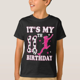 T-shirt 11th Birthday Soccer Themed 11 Year Old Girl Birth
