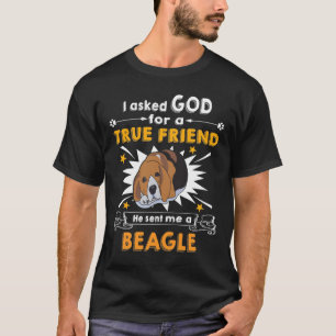 T-shirt 128 Demandé à Dieu - Véritable Ami - Un Beagle