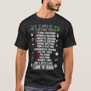 T-shirt 12 Days of Teaching Math XMas Christmas Gifts For 