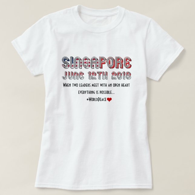 T-shirt 12 juin 2018 USA Corée du Nord Singapour Réunion (Design devant)