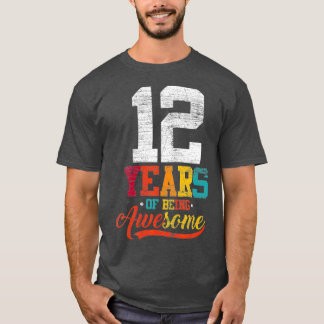 T-shirt 12 Years Of Being Awesome Toxits 12 Years Old Old