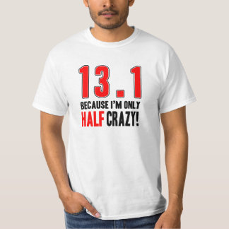 T-shirt 13,1 Puisque je suis fou seulement demi