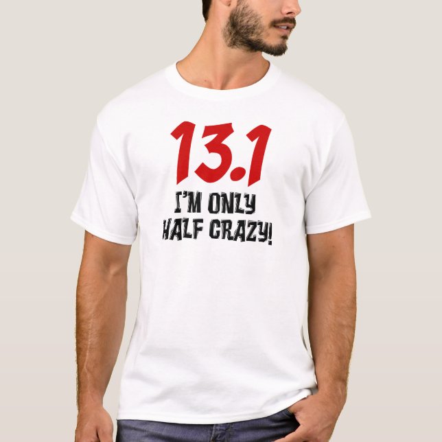 T-shirt 13,1 Seulement à moitié fou (Devant)