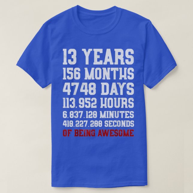 T-shirt 13 Years old of Being Awesome 13th Birthday Gift (Design devant)