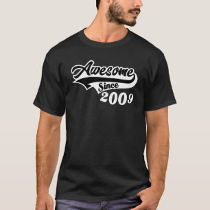 T-shirt 13e anniversaire stupéfiant depuis 2009 Age de la