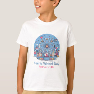 T-shirt 14 février Journée de la grande roue