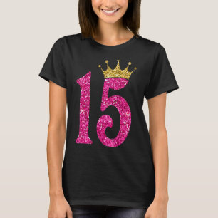 T-shirt 15 ans 15e anniversaire Queen Girls couronne rose