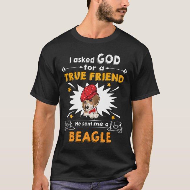 T-shirt 15 Demandé Dieu Véritable Ami Un Beagle (Devant)