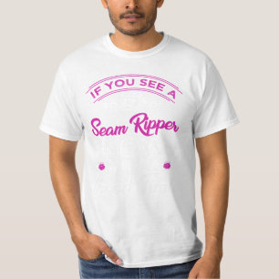 T-shirt 15.Si vous voyez un ripper à couture maintenant n