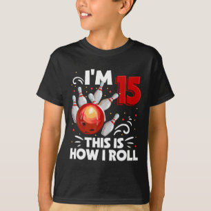 T-shirt 15e anniversaire Boy Bowling C'est comment je roul