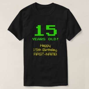 T-shirt 15e anniversaire : Fun, 8 bits Look, Nerdy / Geeky