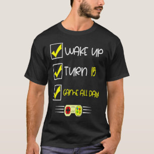 T-shirt 15e Anniversaire Joueur Se réveiller Tour 15 Jeu T