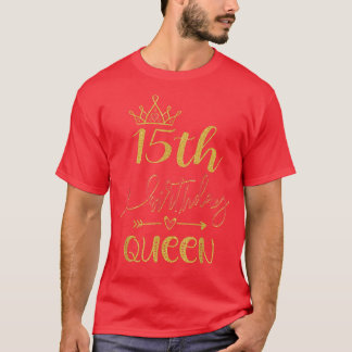 T-shirt 15e anniversaire Reine 15 ans Filles Anniversaire