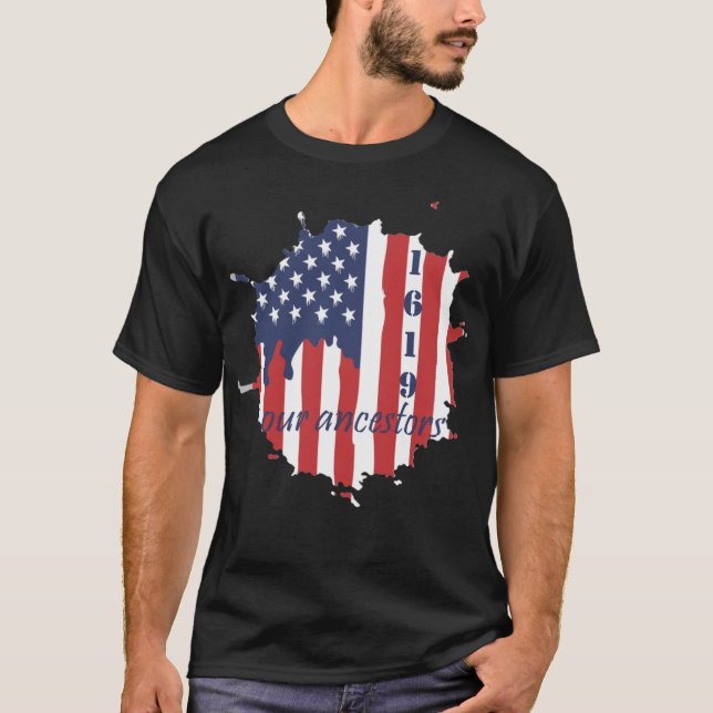 T-shirt 1619 drapeau américain de nos ancêtres (Devant)