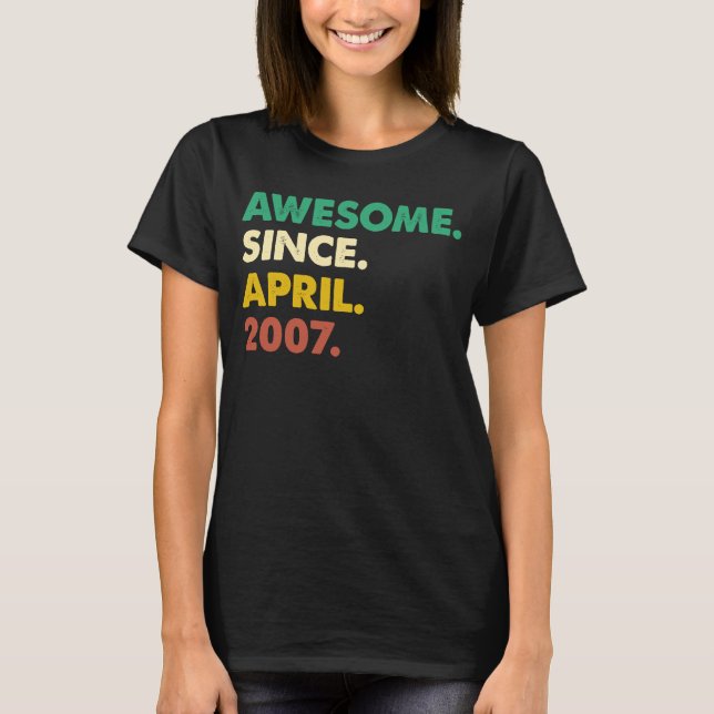 T-shirt 16 Ans Awesome Depuis Avril 2007 16e Anniversaire (Devant)