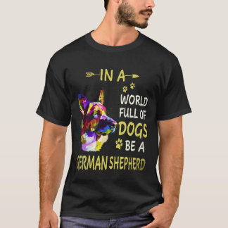 T-shirt 16 Dans un monde rempli de chiens soyez un berger 