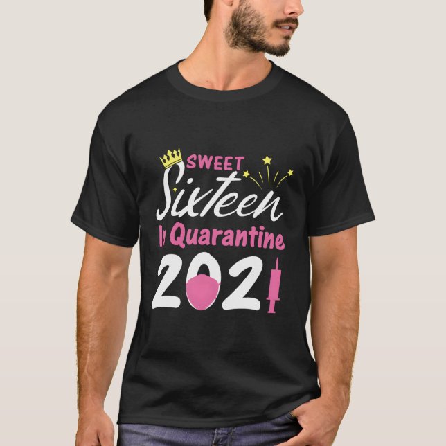 T-shirt 16E Anniversaire Sweet 16 En Quarantaine 2021 Chem (Devant)