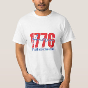 T-shirt 1776 Tout sur la liberté Patriotique 4 juillet 