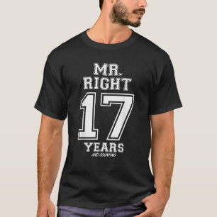 T-shirt 17 Ans À M. Right Funny Couples Anniversaire