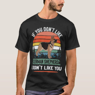 T-shirt 17 Si vous n'aimez pas le berger allemand je n'aim