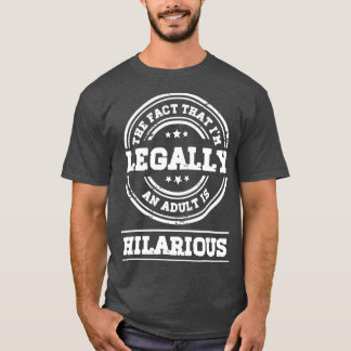 T-shirt 18 Ans 18e Anniversaire Je suis Légalement Un Adul