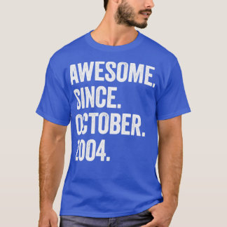 T-shirt 18 Ans Awesome Depuis Octobre 2004 18e Naissance