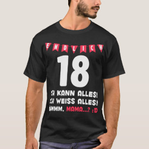 T-shirt 18. Geburtstag Mama Endlich 18 Lustiges