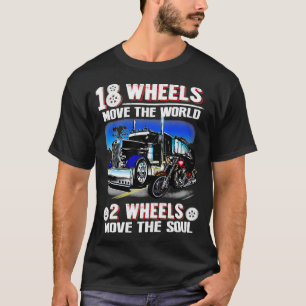 T-shirt 18 roues déplacer le monde 2 roues déplacer l'âme