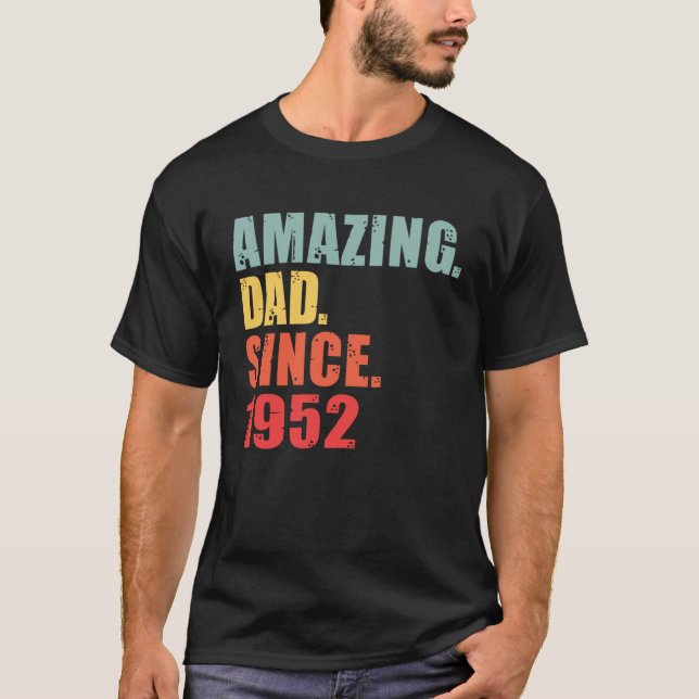 T-shirt 1952 Amazing Dad Since 1952 (Devant)