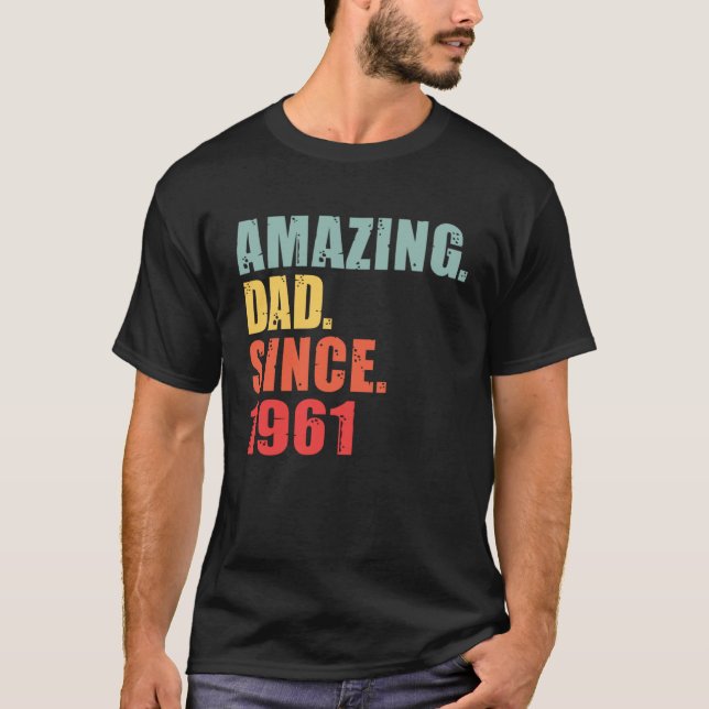 T-shirt 1961 Amazing Dad Since 1961 (Devant)