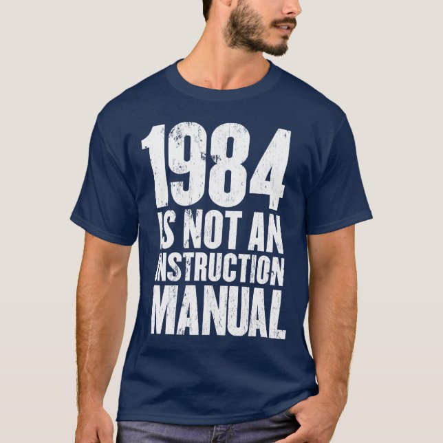 T-shirt 1984 n'est pas un manuel d'instruction (Devant)