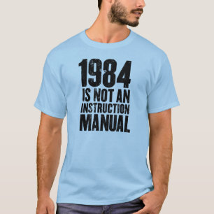 T-shirt 1984 n'est pas un manuel d'instruction