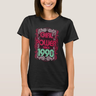 T-shirt 1990 Anniversaire Girl Power Retro Style Vintage