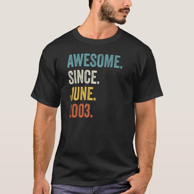 T-shirt 19 Ans Awesome Depuis Juin 2003 19e Anniversaire (Devant)